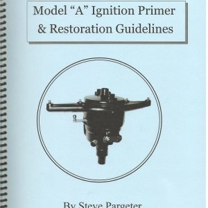 MODEL "A" IGNITION PRIMER & RESTORATION GUIDELINES