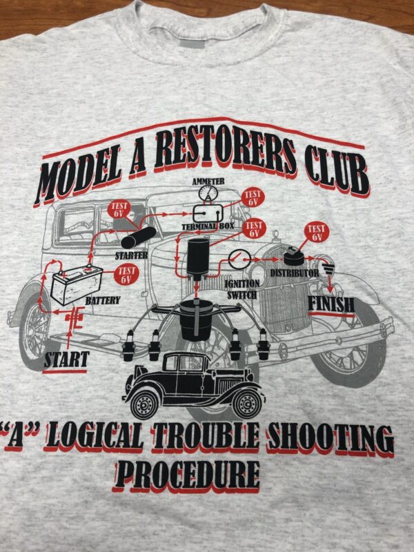 Model "A" Logical Trouble Shooting Procedure T-Shirt
