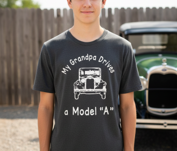 My Grandpa Drives A Model A