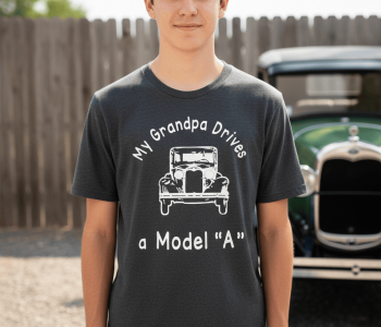 My Grandpa Drives A Model A